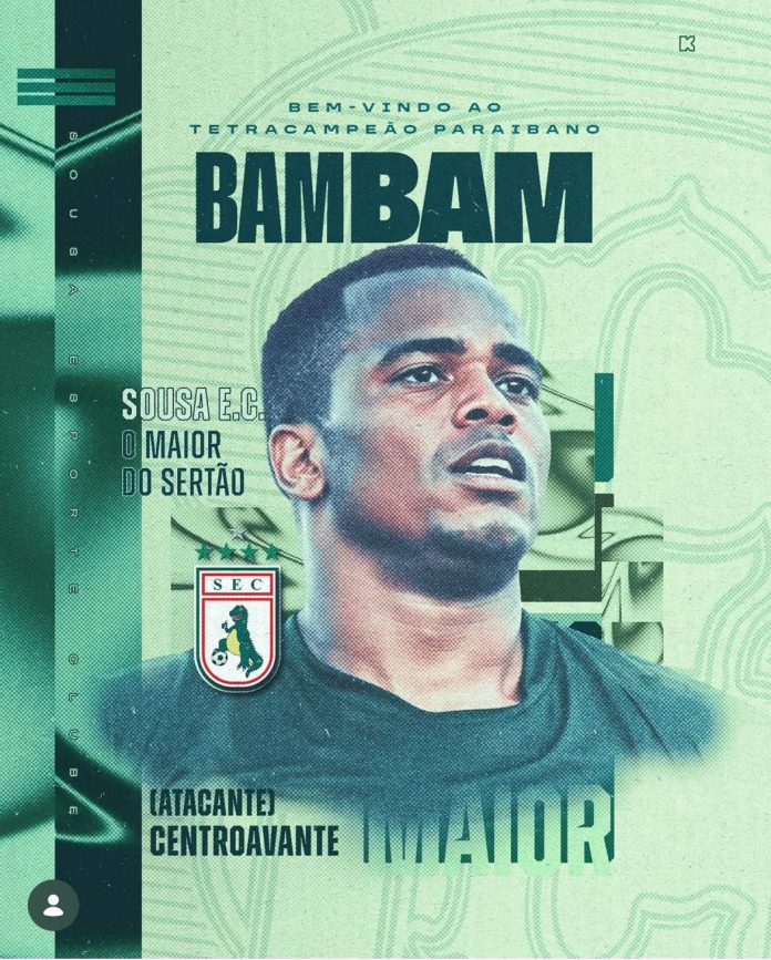 Sousa EC anuncia a contratação do atacante Bambam, ex-Decisão-PE